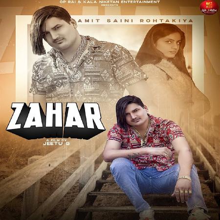 Zahar DJ Remix Amit Saini Rohtakiya Mp3 Song Download